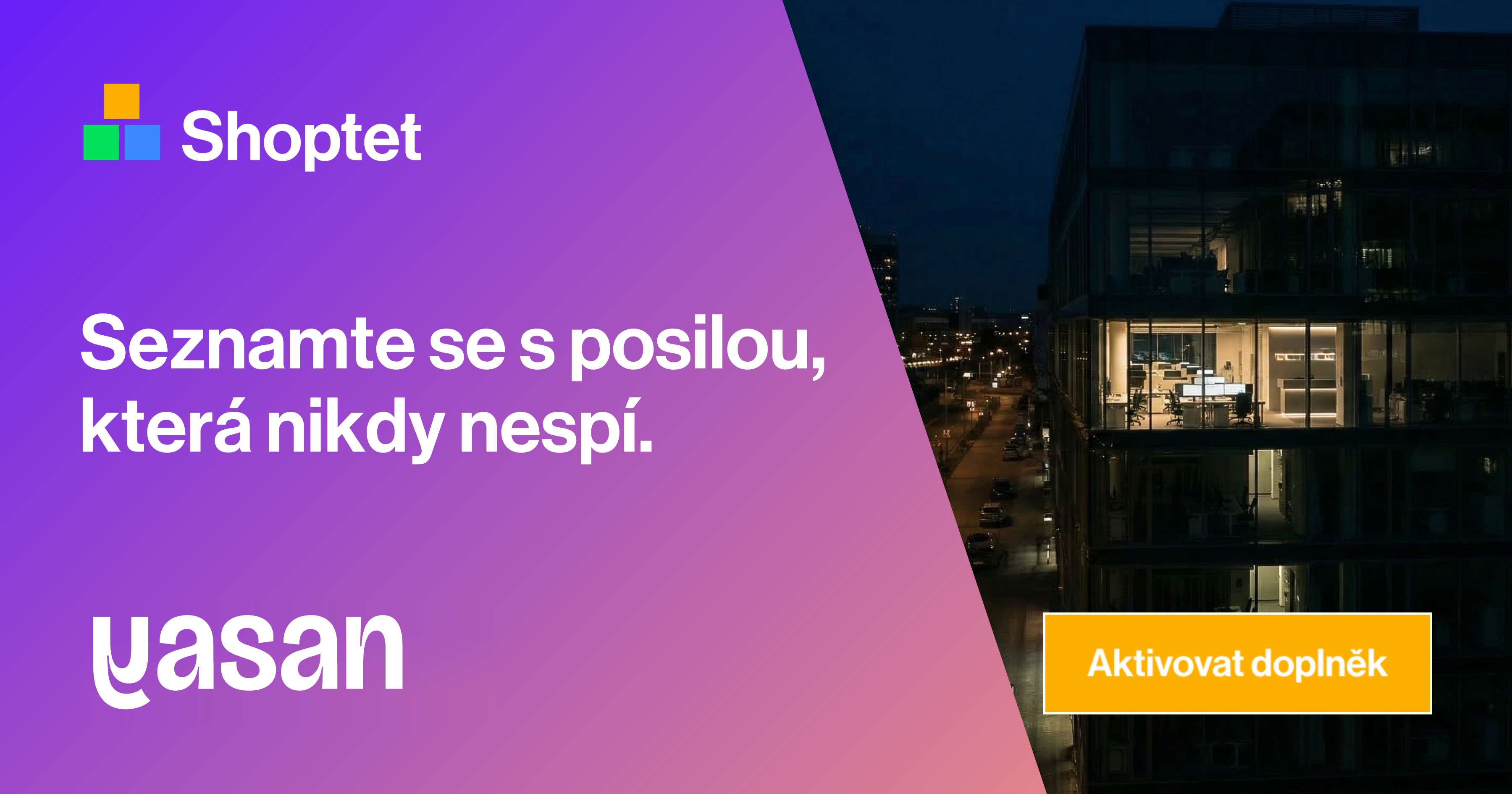 Yasan pro Shoptet – Seznamte se s posilou, která nikdy nespí